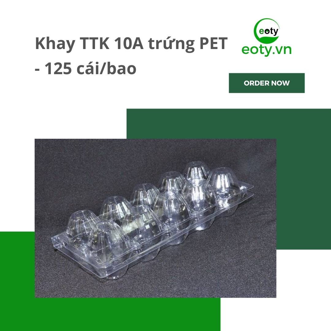 Khay TTK - 10A trứng PET- 125 cái/bao